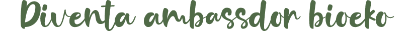 Diventa ambassdor bioeko